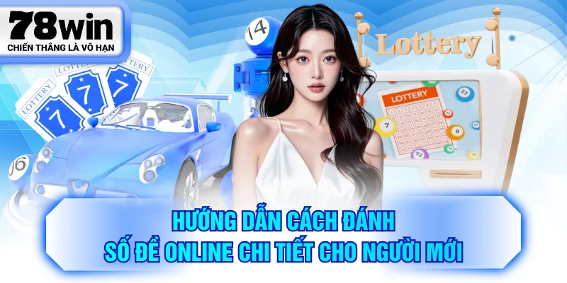 Hướng dẫn cách đánh số đề online chi tiết cho người mới